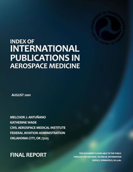 Cover for Melchor J Antunano · Index of International Publications in Aerospace Medicine: Final Report (Paperback Book) (2001)