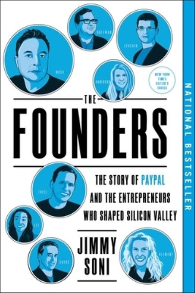 Cover for Jimmy Soni · The Founders: The Story of Paypal and the Entrepreneurs Who Shaped Silicon Valley (Paperback Book) (2024)