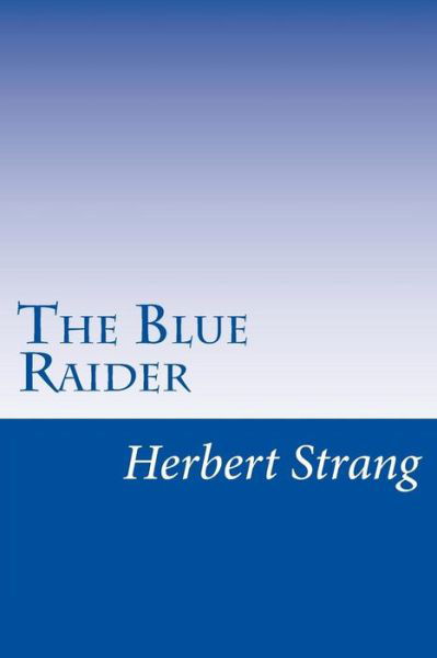 Cover for Herbert Strang · The Blue Raider (Paperback Book) (2014)