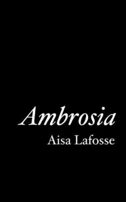 Cover for Aisa Lafosse · Ambrosia (Pocketbok) (2014)