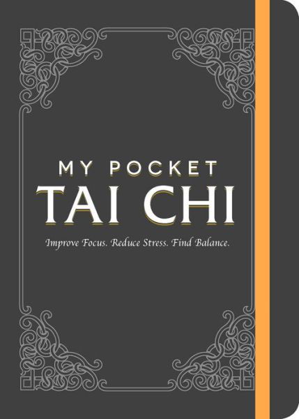 Cover for Adams Media · My Pocket Tai Chi: Improve Focus. Reduce Stress. Find Balance. - My Pocket Gift Book Series (Paperback Bog) (2018)