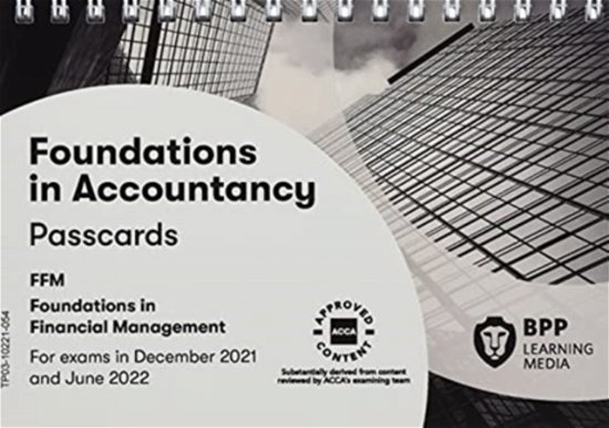 Cover for BPP Learning Media · FIA Foundations in Financial Management FFM: Passcards (Spiralbog) (2021)