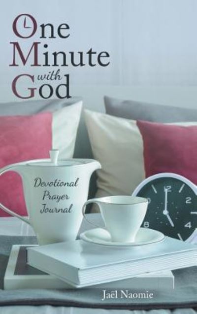 Cover for Jaël Naomie · One Minute with God (Hardcover Book) (2017)