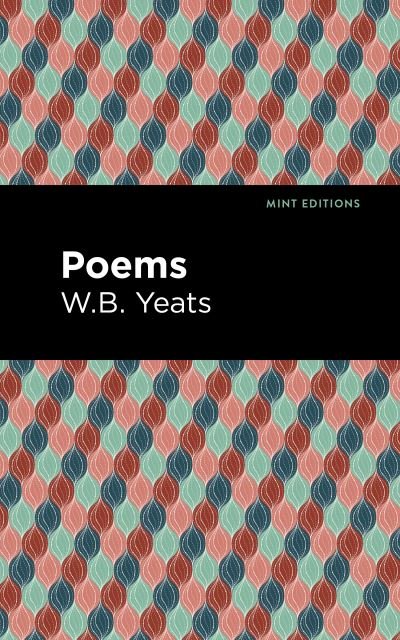 Cover for William Butler Yeats · Poems - Mint Editions (Hardcover bog) (2021)