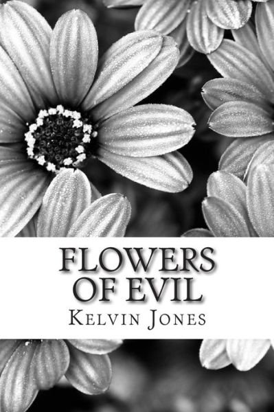 Cover for Kelvin Jones · Flowers of Evil (Taschenbuch) (2015)