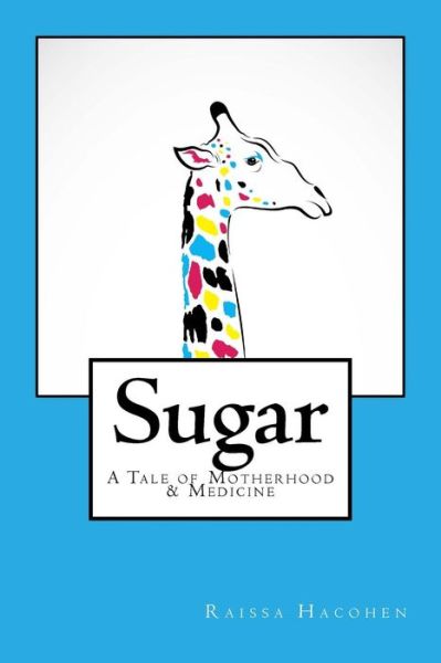 Cover for Raissa Hacohen · Sugar (Paperback Book) (2016)