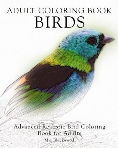 Cover for Mia Blackwood · Adult Coloring Book Birds (Taschenbuch) (2015)