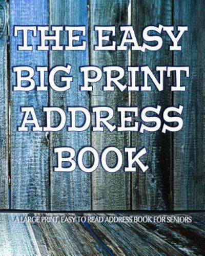 Cover for Snapping Turtle Books · The Easy Big Print Address Book (Paperback Book) (2015)