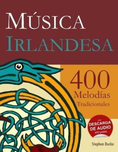 Cover for Stephen Ducke · M sica Irlandesa - 400 Melod as Tradicionales (Paperback Book) (2015)