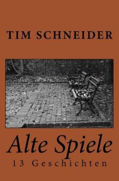 Cover for Tim Schneider · Alte Spiele (Paperback Book) (2015)