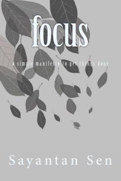 Cover for Sayantan Sen · Focus (Pocketbok) (2016)