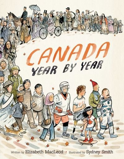 Cover for Elizabeth MacLeod · Canada Year By Year - Revised Edition (Hardcover Book) (2021)