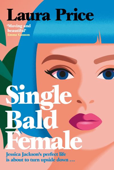 Cover for Price, Laura (Editorial Director) · Single Bald Female (Hardcover Book) (2022)