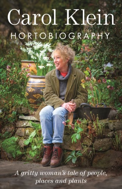 Cover for Carol Klein · Hortobiography (Innbunden bok) (2024)
