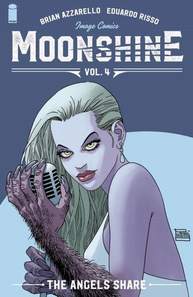 Moonshine, Volume 4: The Angel's Share - Brian Azzarello - Bøger - Image Comics - 9781534317246 - 8. december 2020