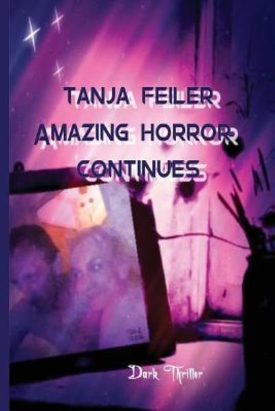 Cover for Tanja Feiler F · Amazing Horror Continues (Paperback Book) (2016)