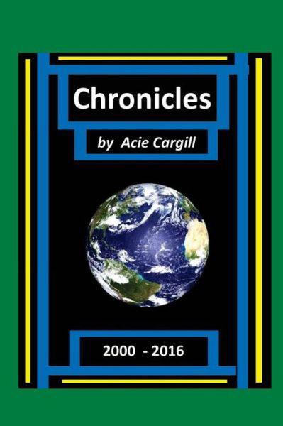 Cover for Acie Cargill · Chronicles (Paperback Book) (2016)