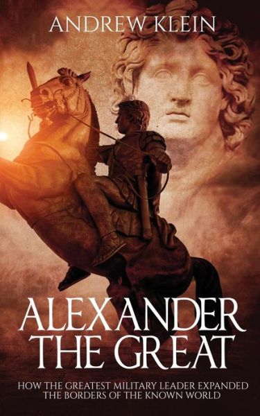 Cover for Andrew Klein · Alexander the Great (Paperback Book) (2016)