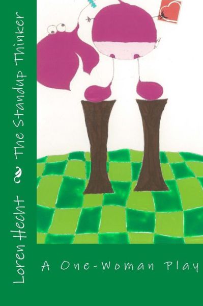 Cover for Loren Beth Hecht · The Standup Thinker (Paperback Book) (2016)