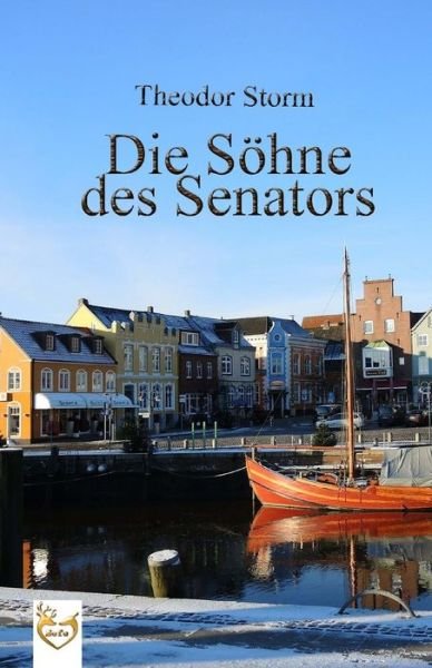 Cover for Theodor Storm · Die S hne Des Senators (Pocketbok) (2017)