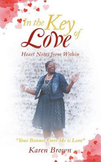 Cover for Karen Brown · In the Key of Love: Heart Notes from Within (Paperback Book) (2019)