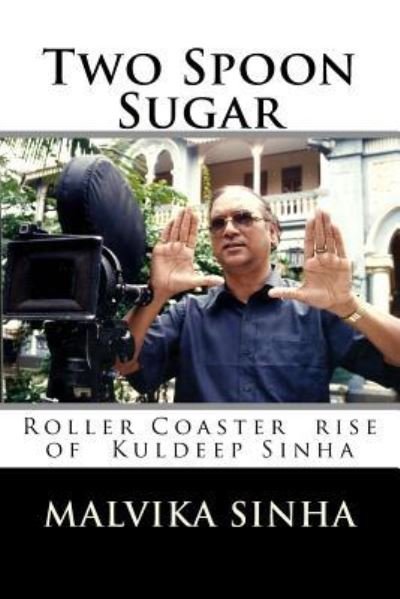 Cover for MS Malvika Sinha · Two Spoon Sugar (Paperback Bog) (2017)