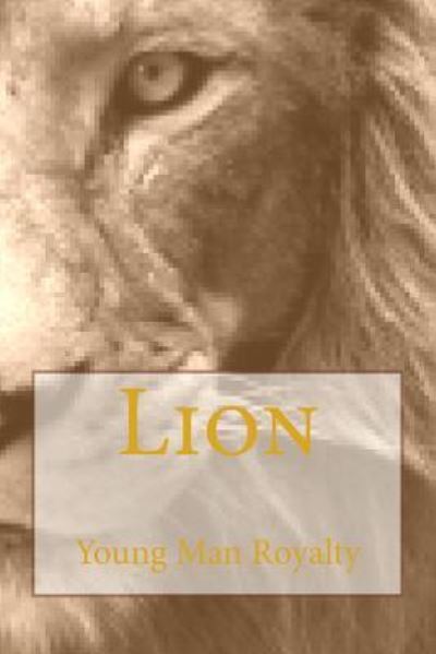 Cover for Young Man Royalty · Lion (Paperback Book) (2017)