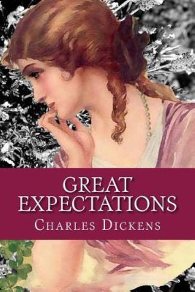 Great Expectations - Dickens - Books - Createspace Independent Publishing Platf - 9781548503246 - July 1, 2017