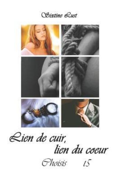 Cover for Sixtine Lust · Lien de Cuir, Lien Du Coeur (Paperback Book) (2017)