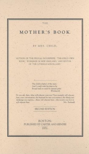 Cover for Lydia Child · Mother's Book (Gebundenes Buch) [2nd edition] (1989)