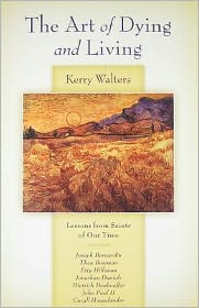 Cover for Kerry Walters · The Art of Dying and Living (Paperback Book) (2011)