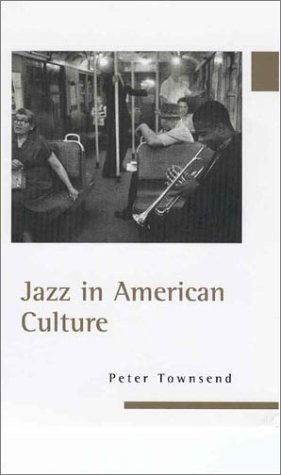 Cover for Peter Townsend · Jazz in American Culture (Pocketbok) (2000)