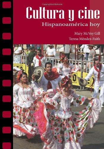 Cover for Mary McVey Gill · Cultura y cine: Hispanoamrica hoy (Paperback Book) [Spanish And English edition] (2012)