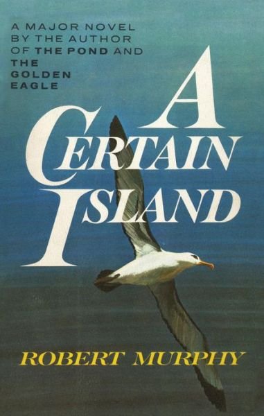 Cover for Robert Murphy · A Certain Island (Pocketbok) (2014)