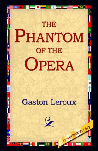 Cover for Gaston Leroux · The Phantom of the Opera (Paperback Book) (2004)