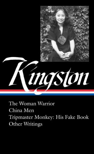 Cover for Maxine Hong Kingston: The Woman Warrior, China Men, Tripmaster Monkey, and Other Writings. (Hardcover Book) (2022)