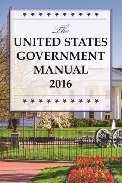 Cover for National Archives &amp; Records Administration · The United States Government Manual 2016 (Paperback Book) (2017)