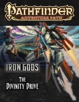 Pathfinder Adventure Path: Iron Gods Part 6 - The Divinity Drive - Crystal Fraiser - Książki - Paizo Publishing, LLC - 9781601257246 - 17 lutego 2015