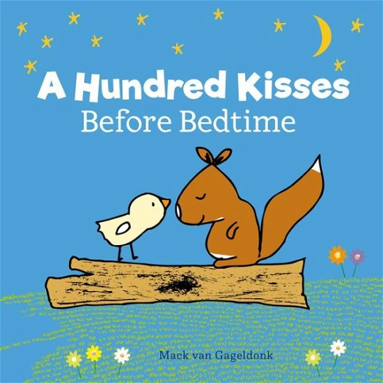 Cover for Mack van Gageldonk · Hundred Kisses Before Bedtime - Mack (Innbunden bok) (2018)