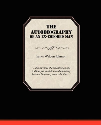 Cover for James Weldon Johnson · The Autobiography of an Ex-colored Man (Taschenbuch) (2008)