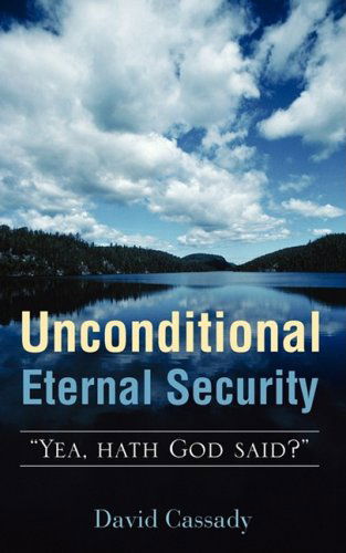Cover for David Cassady · Unconditional Eternal Security (Paperback Book) (2008)