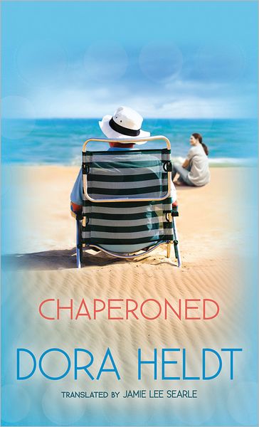 Cover for Dora Heldt · Chaperoned (Paperback Book) (2012)