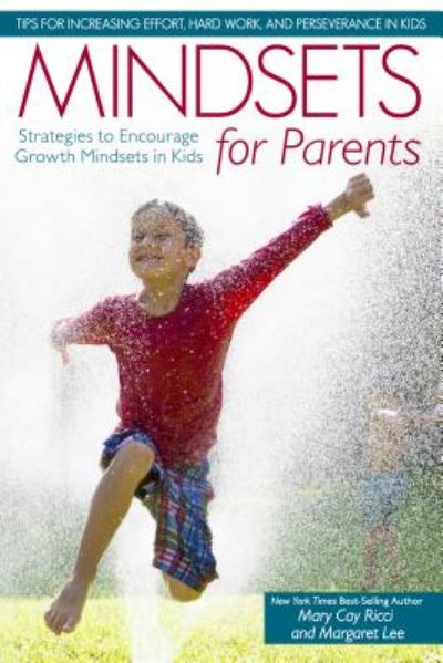 Cover for Mary Cay Ricci · Mindsets for Parents: Strategies to Encourage Growth Mindsets in Kids (Paperback Book) (2016)