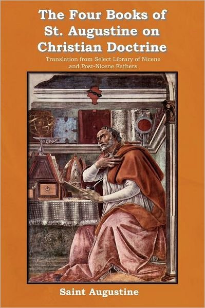 Cover for Saint Augustine of Hippo · The Four Books of St. Augustine on Christian Doctrine (Taschenbuch) (2012)