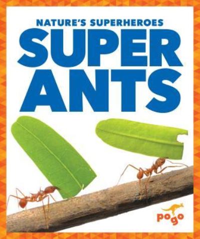 Cover for Karen Latchana Kenney · Super Ants (Hardcover Book) (2018)