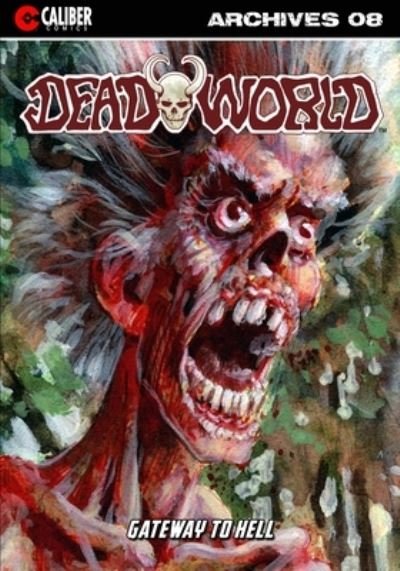 Deadworld Archives - Book Eight - Gary Reed - Books - Caliber Comics - 9781635298246 - November 27, 2020