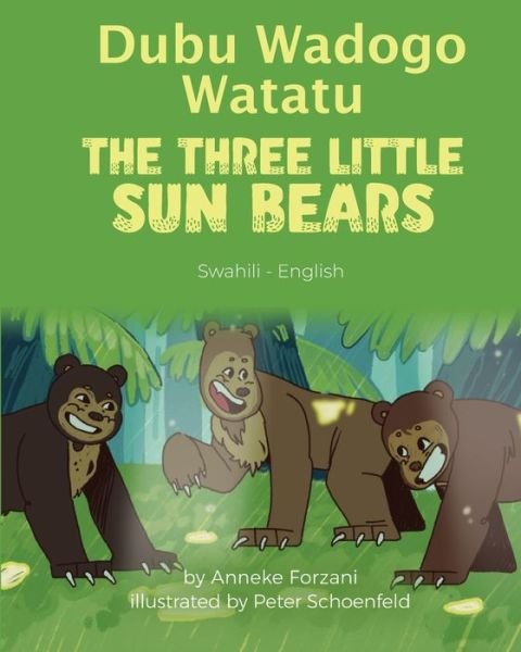 Cover for Anneke Forzani · Three Little Sun Bears (Swahili-English) (Bok) (2022)