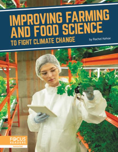 Cover for Rachel Kehoe · Improving Farming and Food Science to Fight Climate Change - Fighting Climate Change With Science (Paperback Bog) (2022)
