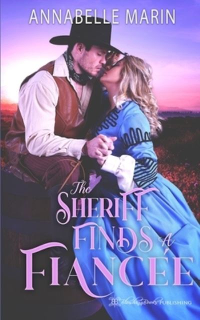 Cover for Annabelle Marin · Sheriff Finds a Fiancee (Book) (2022)