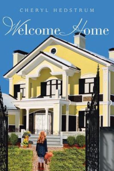 Cover for Cheryl Hedstrum · Welcome Home (Paperback Book) (2018)